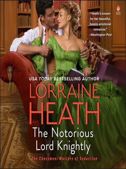 Title details for The Notorious Lord Knightly by Lorraine Heath - Available